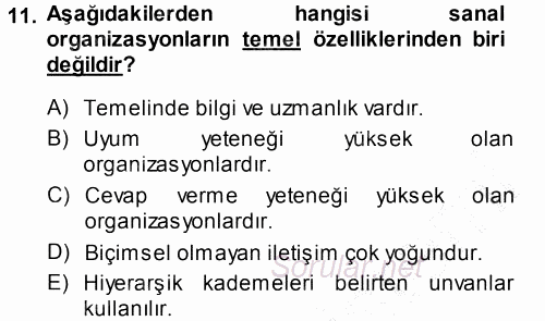 Yönetimde Güncel Yaklaşımlar 2013 - 2014 Dönem Sonu Sınavı 11.Soru