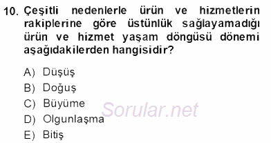 Marka İletişim Kampanyaları 2013 - 2014 Dönem Sonu Sınavı 10.Soru