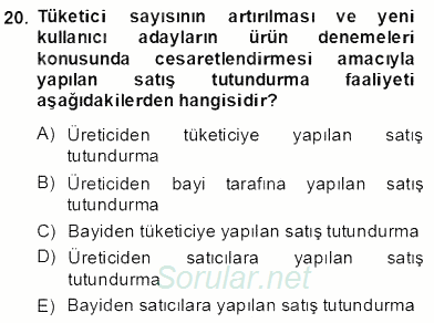 Marka İletişim Kampanyaları 2013 - 2014 Dönem Sonu Sınavı 20.Soru