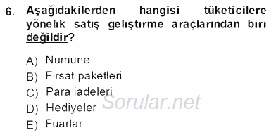 Marka İletişim Kampanyaları 2013 - 2014 Dönem Sonu Sınavı 6.Soru