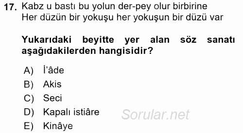 Eski Türk Edebiyatına Giriş: Söz Sanatları 2015 - 2016 Ara Sınavı 17.Soru