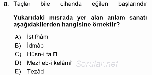 Eski Türk Edebiyatına Giriş: Söz Sanatları 2015 - 2016 Ara Sınavı 8.Soru