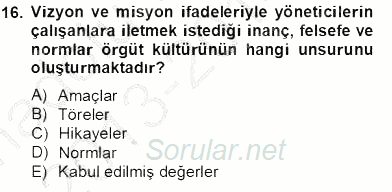 Organizasyonlarda Davranış 2013 - 2014 Tek Ders Sınavı 16.Soru