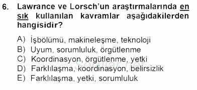 Organizasyonlarda Davranış 2013 - 2014 Tek Ders Sınavı 6.Soru