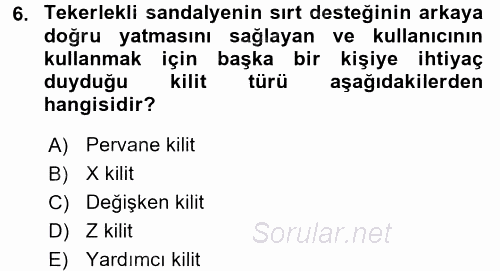 Temel Bakım ve Rehabilitasyon 1 2017 - 2018 Dönem Sonu Sınavı 6.Soru