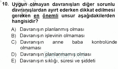 Davranış Ve Öğrenme Sorunu Olan Çocukların Eğitimi 2012 - 2013 Ara Sınavı 10.Soru