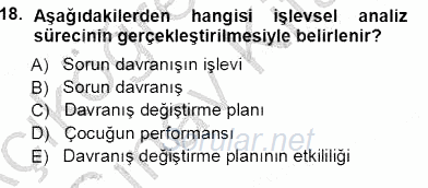 Davranış Ve Öğrenme Sorunu Olan Çocukların Eğitimi 2012 - 2013 Ara Sınavı 18.Soru