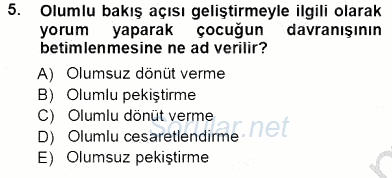 Davranış Ve Öğrenme Sorunu Olan Çocukların Eğitimi 2012 - 2013 Ara Sınavı 5.Soru