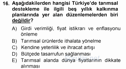 Tarım Ekonomisi ve Tarımsal Politikalar 2013 - 2014 Tek Ders Sınavı 16.Soru