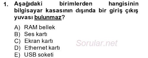 Temel Bilgi Teknolojileri 2 2014 - 2015 Tek Ders Sınavı 1.Soru