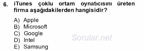 Temel Bilgi Teknolojileri 2 2014 - 2015 Tek Ders Sınavı 6.Soru