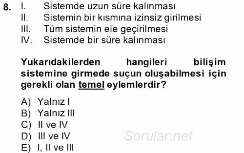 Temel Bilgi Teknolojileri 2 2014 - 2015 Tek Ders Sınavı 8.Soru