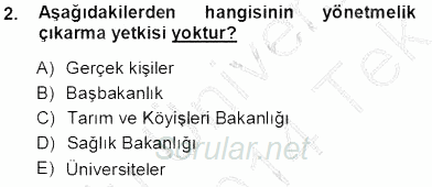 Veteriner Hizmetleri Mevzuatı ve Etik 2013 - 2014 Tek Ders Sınavı 2.Soru