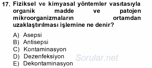 Hijyen ve Sanitasyon 2014 - 2015 Tek Ders Sınavı 17.Soru