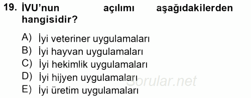 Hijyen ve Sanitasyon 2014 - 2015 Tek Ders Sınavı 19.Soru