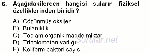 Hijyen ve Sanitasyon 2014 - 2015 Tek Ders Sınavı 6.Soru