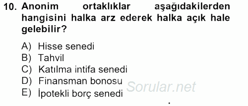 Sermaye Piyasası Hukuku 2012 - 2013 Dönem Sonu Sınavı 10.Soru