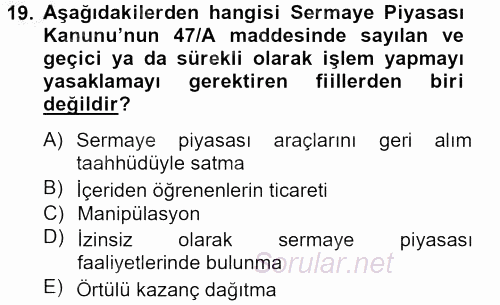 Sermaye Piyasası Hukuku 2012 - 2013 Dönem Sonu Sınavı 19.Soru