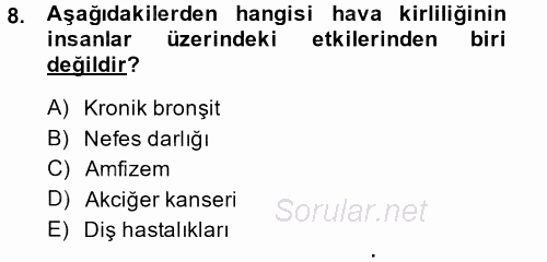 Çevre Sorunları ve Politikaları 2014 - 2015 Ara Sınavı 8.Soru