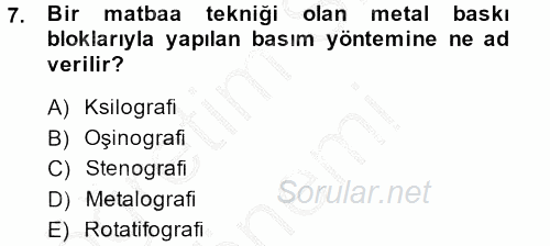 Bilim ve Teknoloji Tarihi 2013 - 2014 Dönem Sonu Sınavı 7.Soru