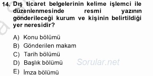 Dış Ticarette Bilgisayar Uygulamaları 2013 - 2014 Ara Sınavı 14.Soru