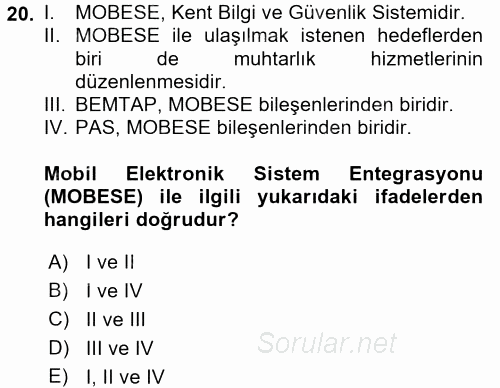 Özel Güvenlik Hizmetlerinde Güvenlik Önlemleri 2017 - 2018 Ara Sınavı 20.Soru