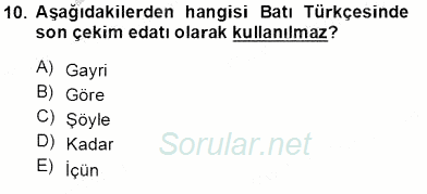 XVI-XIX. Yüzyıllar Türk Dili 2013 - 2014 Tek Ders Sınavı 10.Soru