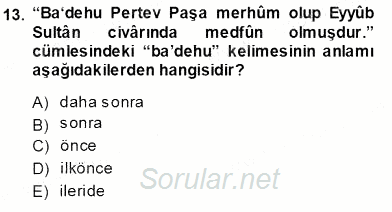 XVI-XIX. Yüzyıllar Türk Dili 2013 - 2014 Tek Ders Sınavı 13.Soru