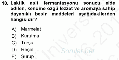 Yiyecek Üretim Temelleri 2016 - 2017 3 Ders Sınavı 10.Soru