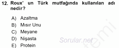 Yiyecek Üretim Temelleri 2016 - 2017 3 Ders Sınavı 12.Soru