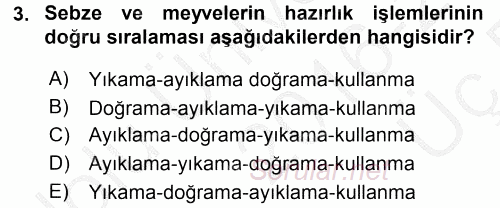 Yiyecek Üretim Temelleri 2016 - 2017 3 Ders Sınavı 3.Soru