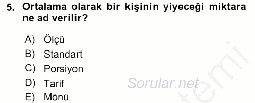 Yiyecek Üretim Temelleri 2016 - 2017 3 Ders Sınavı 5.Soru