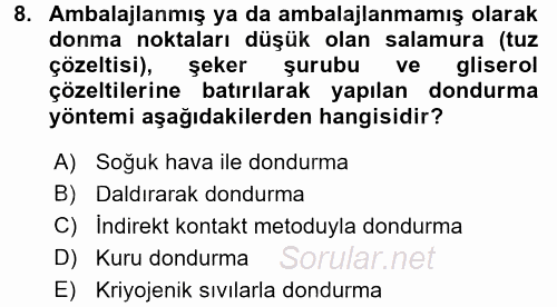 Yiyecek Üretim Temelleri 2016 - 2017 3 Ders Sınavı 8.Soru