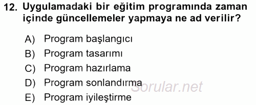 İşletmelerde Eğitim ve Geliştirme 2017 - 2018 Ara Sınavı 12.Soru