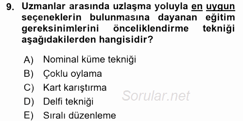 İşletmelerde Eğitim ve Geliştirme 2017 - 2018 Ara Sınavı 9.Soru