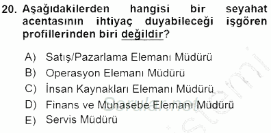 Seyahat Acentacılığı ve Tur Operatörlüğü 2015 - 2016 Dönem Sonu Sınavı 20.Soru