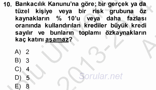 Bankaların Yönetimi Ve Denetimi 2013 - 2014 Ara Sınavı 10.Soru