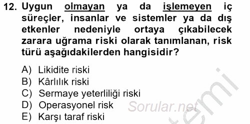 Bankaların Yönetimi Ve Denetimi 2013 - 2014 Ara Sınavı 12.Soru
