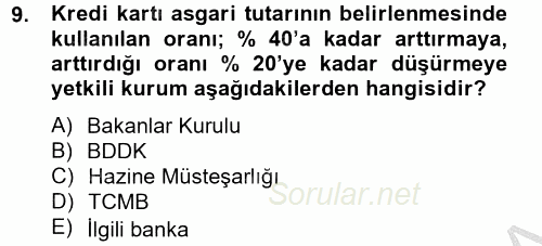 Bankaların Yönetimi Ve Denetimi 2013 - 2014 Ara Sınavı 9.Soru