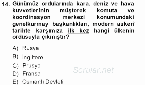 Osmanlı Devleti Yenileşme Hareketleri (1876-1918) 2013 - 2014 Ara Sınavı 14.Soru