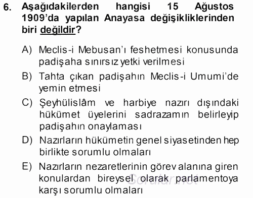 Osmanlı Devleti Yenileşme Hareketleri (1876-1918) 2013 - 2014 Ara Sınavı 6.Soru