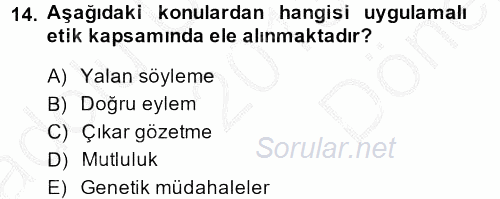 Etik 2013 - 2014 Dönem Sonu Sınavı 14.Soru