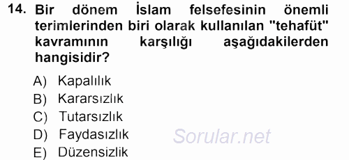 İslam Düşünce Tarihi 2012 - 2013 Dönem Sonu Sınavı 14.Soru