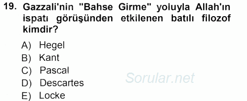 İslam Düşünce Tarihi 2012 - 2013 Dönem Sonu Sınavı 19.Soru