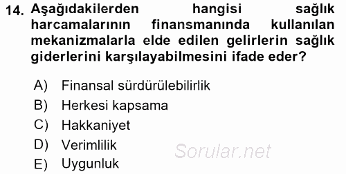 Sağlık Sigortacılığı 2017 - 2018 Dönem Sonu Sınavı 14.Soru