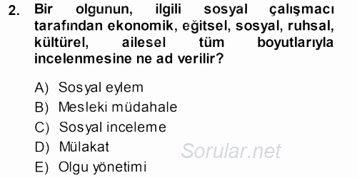 Sosyal Hizmete Giriş 2013 - 2014 Dönem Sonu Sınavı 2.Soru