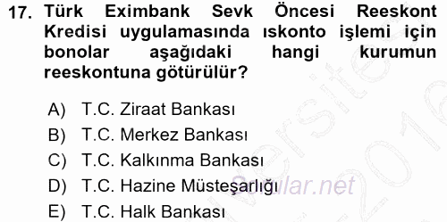 Dış Ticaretin Finansmanı ve Teşviki 2015 - 2016 Ara Sınavı 17.Soru