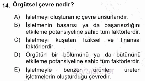 Yönetim ve Organizasyon 2016 - 2017 Ara Sınavı 14.Soru