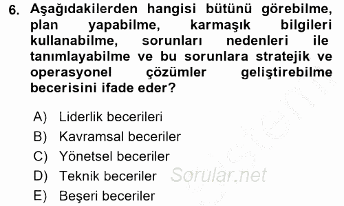 Yönetim ve Organizasyon 2016 - 2017 Ara Sınavı 6.Soru