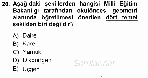 Okulöncesinde Matematik Eğitimi 2013 - 2014 Tek Ders Sınavı 20.Soru
